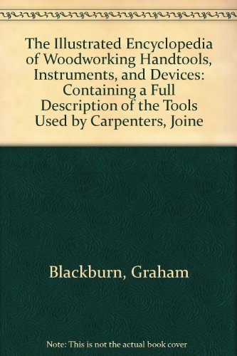 Illustrated Encyclopedia of Woodworking Handtools, Instruments and Devices N/A 9780671218744 Front Cover