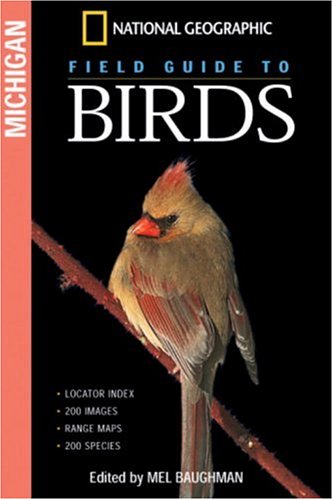 National Geographic Field Guide to Birds Michigan  2005 9780792238744 Front Cover