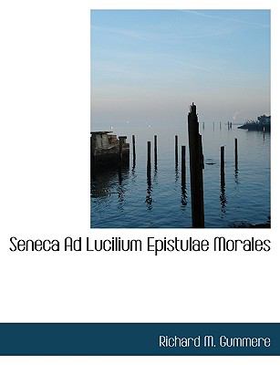 Seneca Ad Lucilium Epistulae Morales N/A 9781113610744 Front Cover