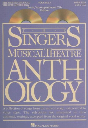 Singer's Musical Theatre Anthology - Volume 3 Soprano Book/Online Audio N/A 9781423423744 Front Cover