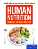 Human Nutrition Healthy Options for Life   2015 9781449698744 Front Cover