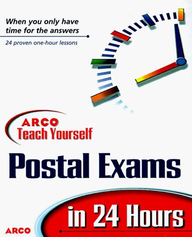 Arco Teach Yourself to Pass Postal Exams in 24 Hours   1999 9780028628745 Front Cover