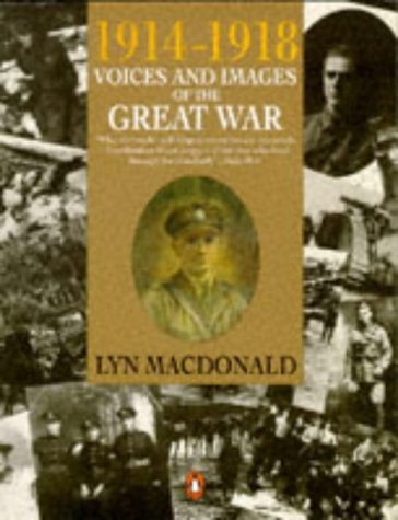 1914-1918 Voices and Images of the Great War  1988 9780140146745 Front Cover