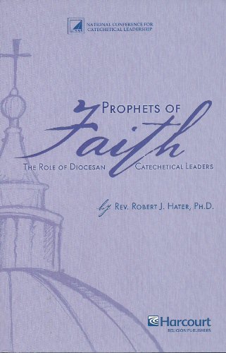 Prophets of Faith The Role of Diocesan Catechetical Leaders  2004 9780159014745 Front Cover