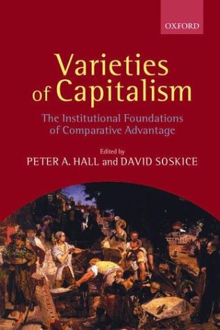 Varieties of Capitalism The Institutional Foundations of Comparative Advantage  2001 9780199247745 Front Cover
