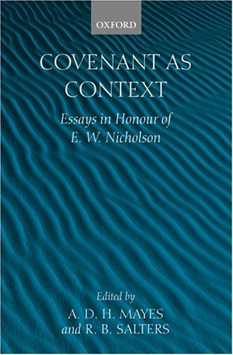 Covenant As Context Essays in Honour of E. W. Nicholson  2003 9780199250745 Front Cover