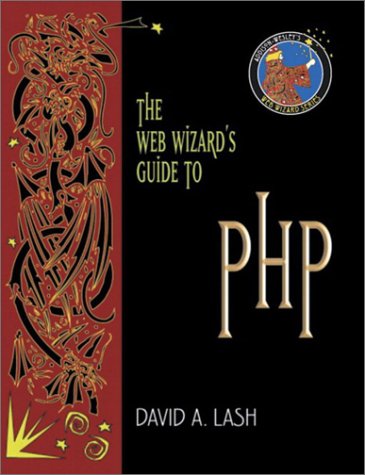 Web Wizard's Guide to PHP   2003 9780321121745 Front Cover