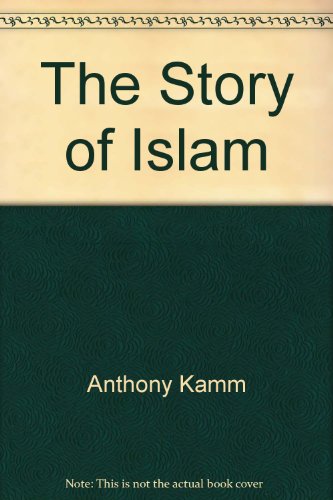 Story of Islam   1982 9780521271745 Front Cover