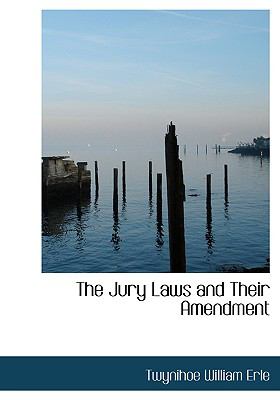 The Jury Laws and Their Amendment:   2008 9780554673745 Front Cover