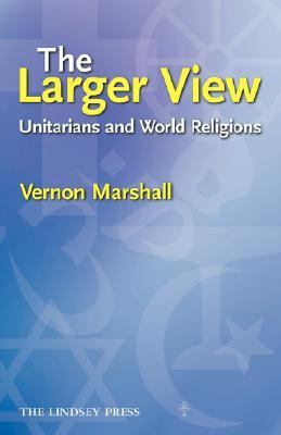 Larger View : Unitarians and World Religions N/A 9780853190745 Front Cover
