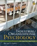 Industrial/Organizational Psychology An Applied Approach 7th 2013 9781133314745 Front Cover