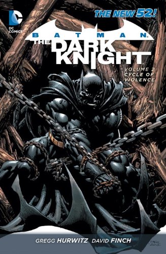 Batman: the Dark Knight Vol. 2: Cycle of Violence (the New 52)   2013 9781401240745 Front Cover