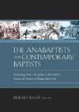 Anabaptists and Contemporary Baptists Restoring New Testament Christianity  2013 9781433681745 Front Cover