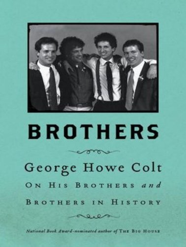 Brothers: On His Brothers and Brothers in History  2012 9781452660745 Front Cover