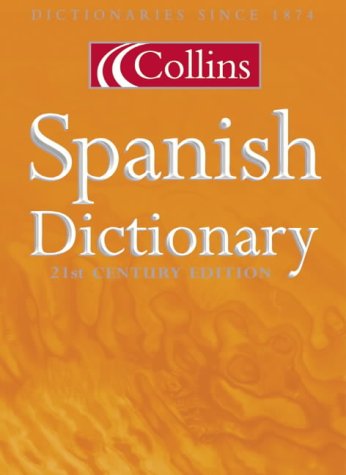 Collins Spanish Dictionary Complete and Unabridged 8th Edition Complete and Unabridged 8th 2005 (Revised) 9780007183746 Front Cover