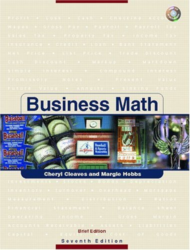 Business Math, Brief w/CD and Study Guide and Tutor Center Access Card Pkg  7th 2005 (Revised) 9780131606746 Front Cover