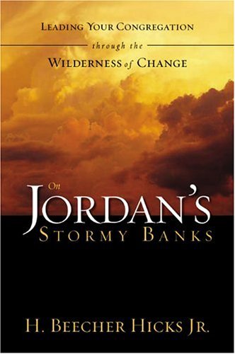 On Jordan's Stormy Banks Leading Your Congregation Through the Wilderness of Change  2004 9780310247746 Front Cover