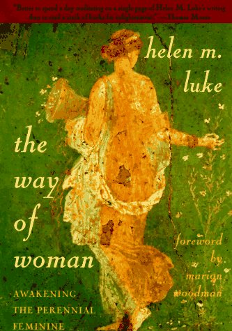 Way of Woman Awakening the Perennial Feminine N/A 9780385485746 Front Cover