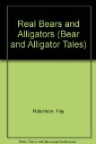 Real Bears and Alligators N/A 9780516423746 Front Cover