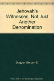 Jehovah's Witness : Not Just Another Denomination N/A 9780682498746 Front Cover