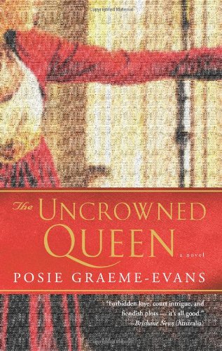 Uncrowned Queen A Novel  2006 9780743443746 Front Cover