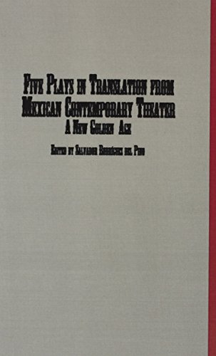 Six Plays in Translation from Mexican Contemporary Theatre A New Golden Age  2001 9780773482746 Front Cover