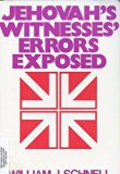 Jehovah's Witnesses' Errors Exposed N/A 9780801080746 Front Cover