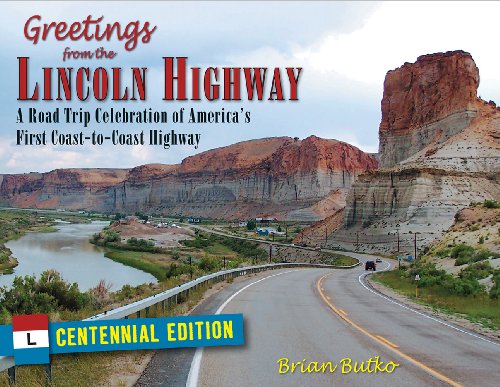Greetings from the Lincoln Highway: A Road Trip Celebration of America's First Coast-to-coast Highway  2013 9780811711746 Front Cover
