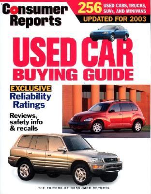 Consumer Reports Used Car Buying Guide 2003 Revised  9780890439746 Front Cover