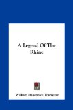 Legend of the Rhine  N/A 9781161417746 Front Cover