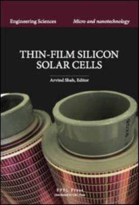 Thin-Film Silicon Solar Cells   2010 9781420066746 Front Cover