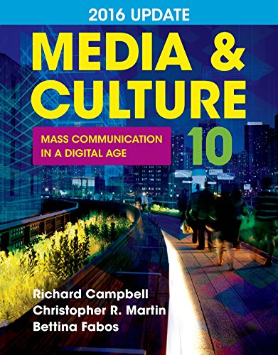 Media and Culture 2016 Update Mass Communication in a Digital Age 10th 2016 9781457668746 Front Cover
