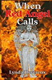 When Red Angel Calls  N/A 9781491017746 Front Cover