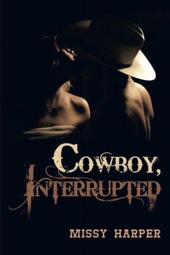 Cowboy, Interrupted   2013 9781491822746 Front Cover