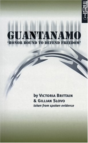 Guantanamo Honor Bound to Defend Freedom'  2005 9781840024746 Front Cover