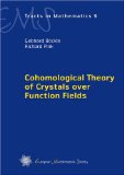 Cohomological Theory of Crystals over Function Fields   2009 9783037190746 Front Cover