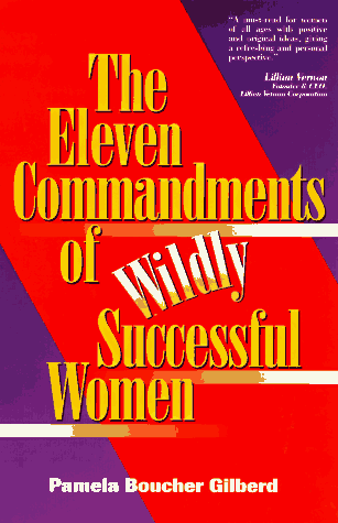 Eleven Commandments of Wildly Successful Women   1996 9780028611747 Front Cover