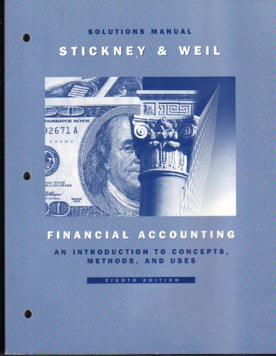 Financial Accounting: An Introduction to Concepts, Methods, and Uses : Solutions Manual 8th 1996 9780030182747 Front Cover