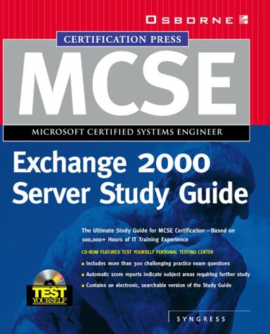 MCSE Administering Exchange 2000 Server Study Guide (Exam 70-224)  2nd 2001 9780072126747 Front Cover
