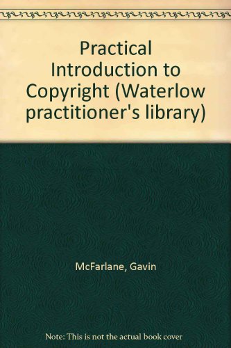 Practical Introduction to Copyright  2nd 1989 (Reprint) 9780080330747 Front Cover