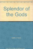 Splendor of the Gods : The Grand Tour N/A 9780151847747 Front Cover