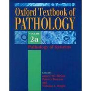 Oxford Textbook of Pathology : Pathology of Systems   1992 9780192619747 Front Cover