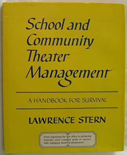 School and Community Theater Management : A Handbook for Survival  1979 9780205061747 Front Cover