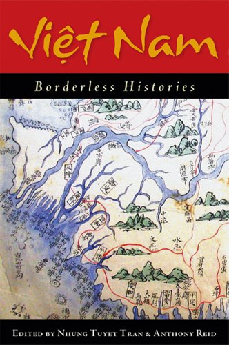 Viet Nam Borderless Histories  2006 9780299217747 Front Cover