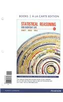 Statistical Reasoning for Everyday Life, a la Carte  4th 2014 9780321817747 Front Cover