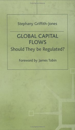 Global Capital Flows Should They Be Regulated?  1998 9780333726747 Front Cover