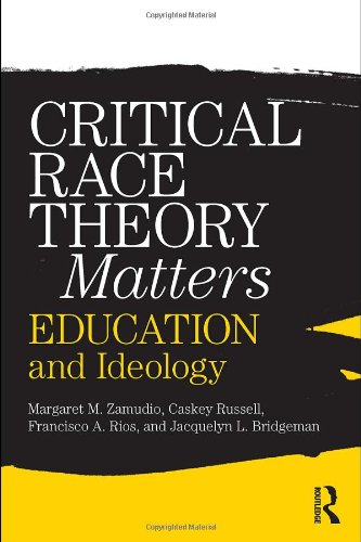 Critical Race Theory Matters Education and Ideology  2011 9780415996747 Front Cover