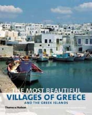 Most Beautiful Villages of Greece and the Greek Islands   2011 9780500515747 Front Cover