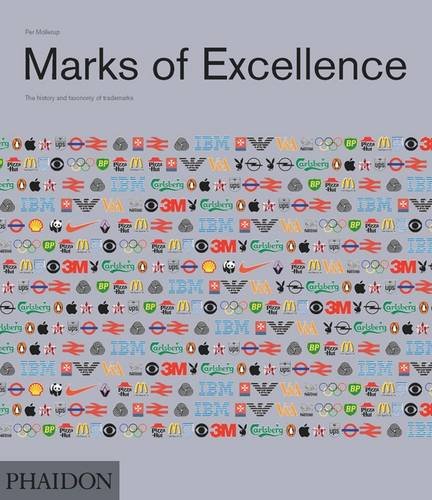 Marks of Excellence The History and Taxonomy of Trademarks 2nd 2013 (Revised) 9780714864747 Front Cover