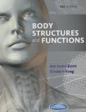 Body Structures and Functions:  12th 2013 9781133691747 Front Cover